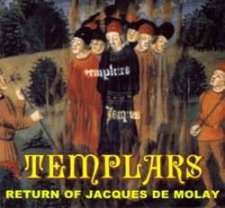 Templars : Return Of Jacques De Molay